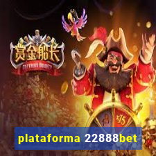 plataforma 22888bet