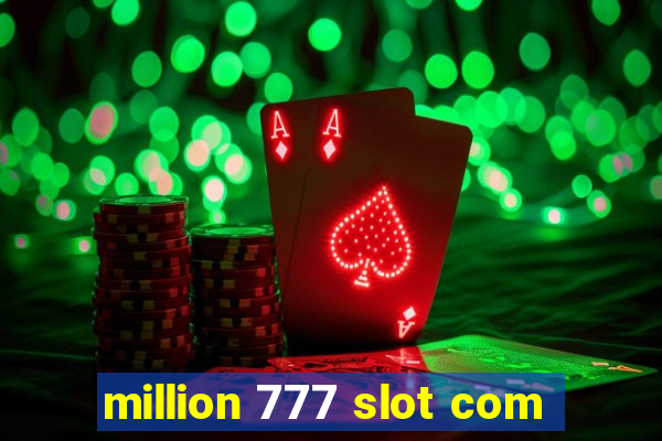 million 777 slot com