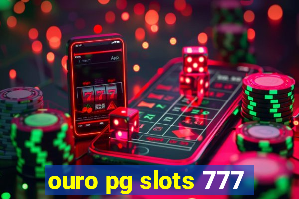 ouro pg slots 777