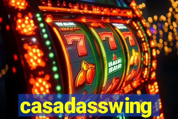 casadasswing