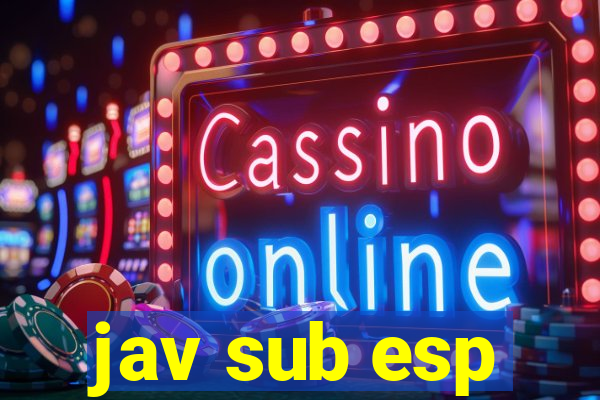 jav sub esp