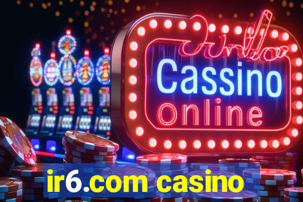 ir6.com casino