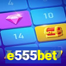 e555bet