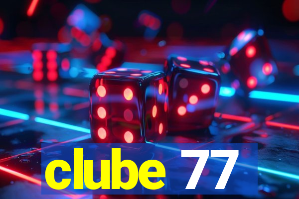 clube 77