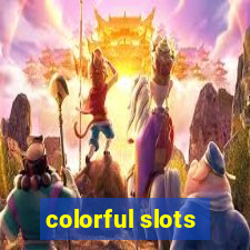 colorful slots