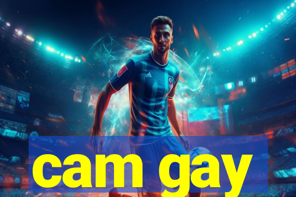 cam gay