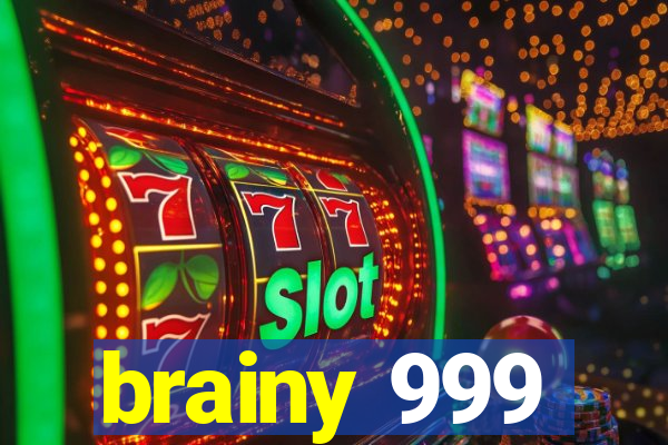 brainy 999