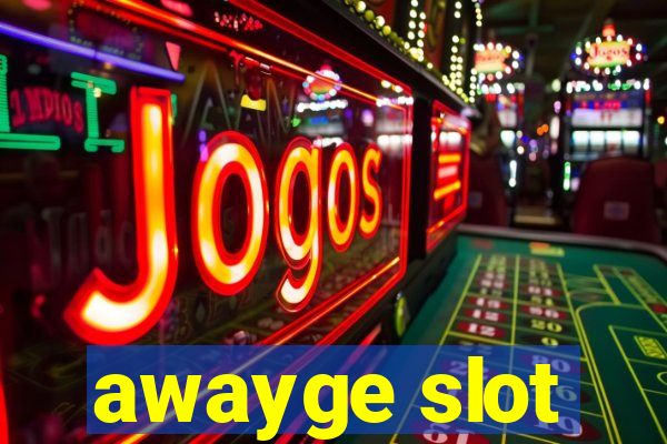 awayge slot