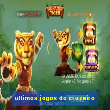 ultimos jogos do cruzeiro