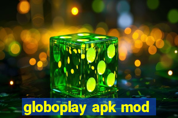 globoplay apk mod