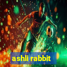 ashli rabbit