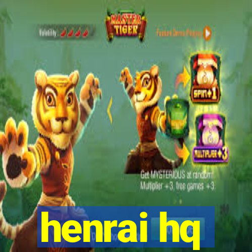 henrai hq