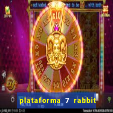 plataforma 7 rabbit paga mesmo