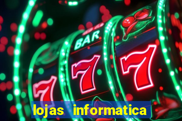 lojas informatica em recife