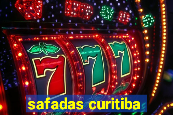 safadas curitiba