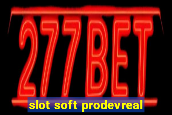 slot soft prodevreal