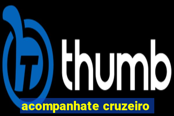 acompanhate cruzeiro