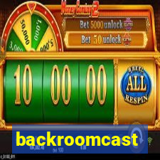 backroomcast