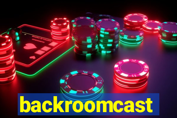 backroomcast