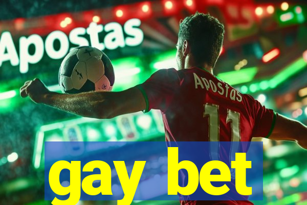 gay bet