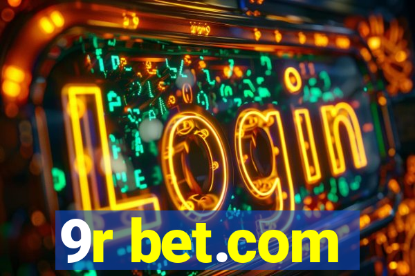 9r bet.com