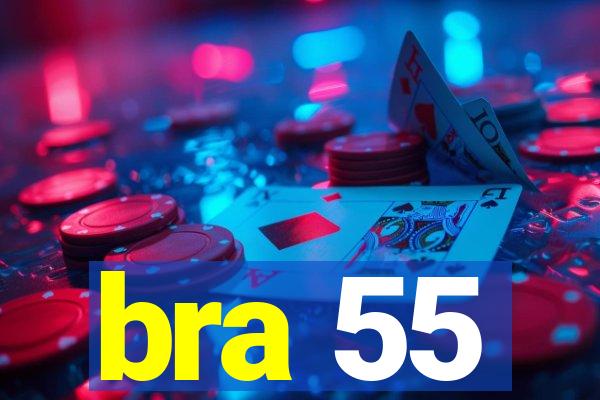 bra 55