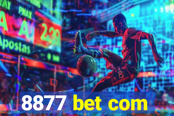 8877 bet com