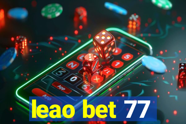 leao bet 77