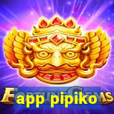 app pipiko