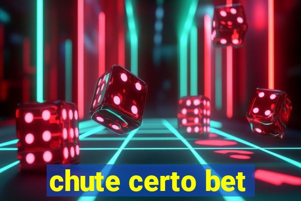 chute certo bet