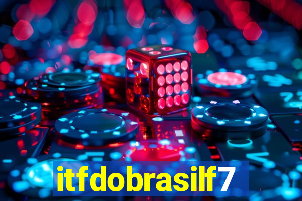 itfdobrasilf7