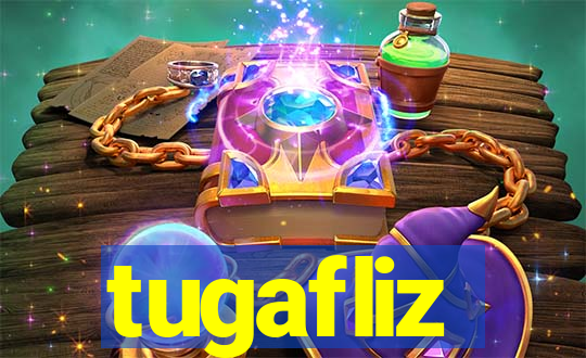 tugafliz