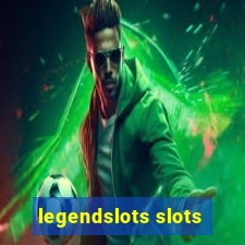 legendslots slots