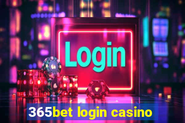 365bet login casino