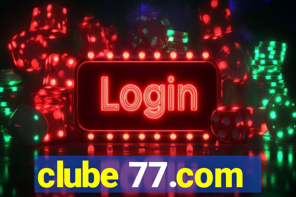 clube 77.com