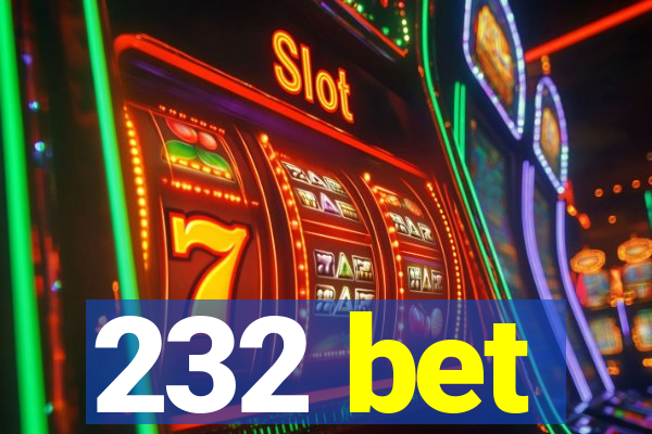 232 bet