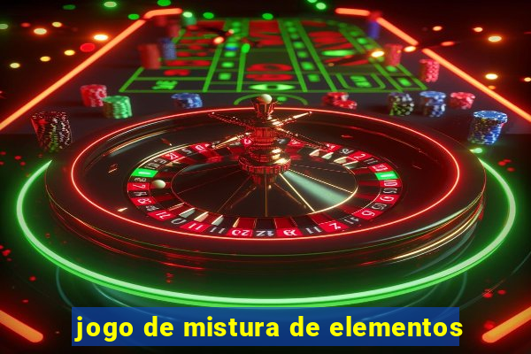 jogo de mistura de elementos