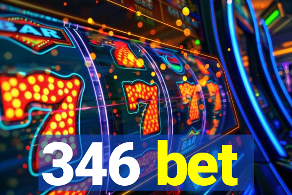 346 bet