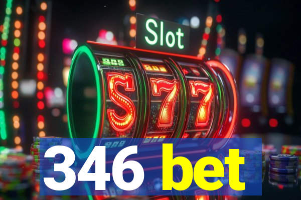 346 bet