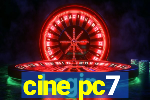 cine pc7