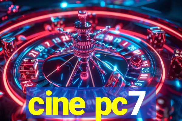 cine pc7