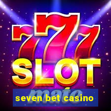 seven bet casino