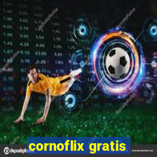 cornoflix gratis