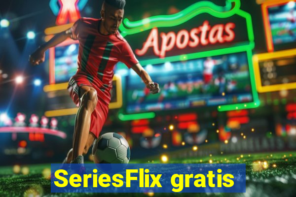 SeriesFlix gratis