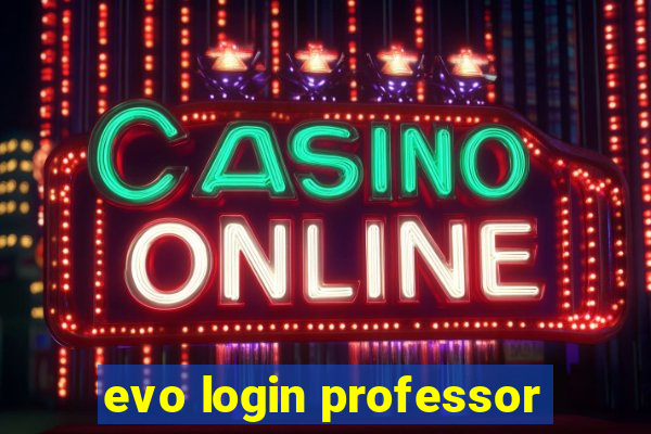 evo login professor