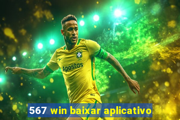 567 win baixar aplicativo