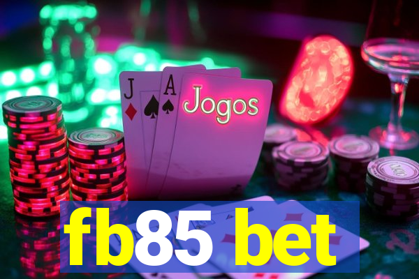 fb85 bet