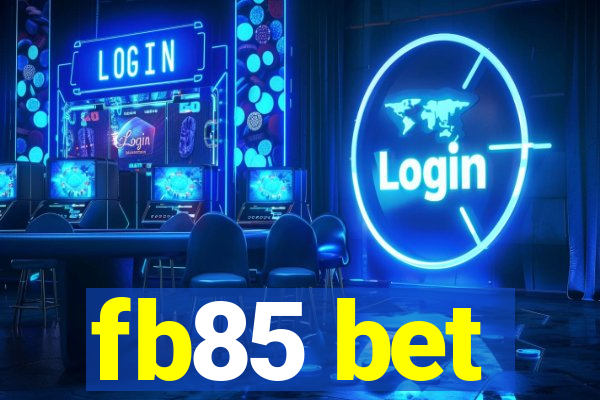 fb85 bet