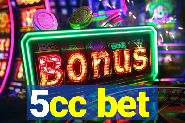 5cc bet