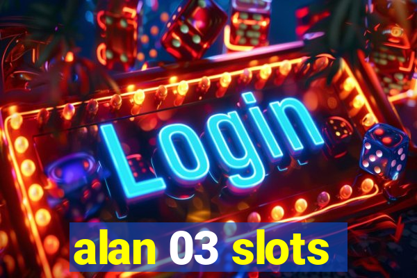 alan 03 slots